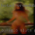 Buffalo sluts pussy