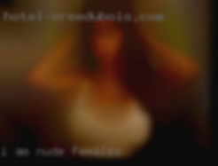 I am NOT nude females interested in bigger women.