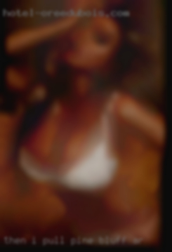 Then I pull my in Pine Bluff, AR panties' s up.